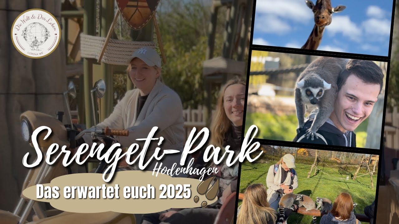 Serengeti Park 2025 - Das hat sich verändert!