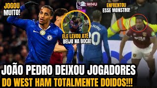 Nossa Olha Como João Pedro Deu Show E Deixou Jogadores Do West Ham Revoltados Hoje