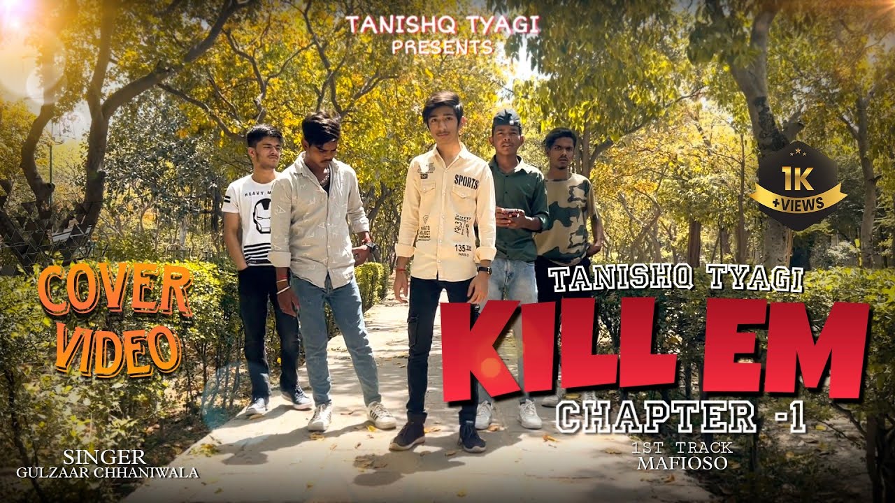 TANISHQ TYAGI - KILL EM _ MAFIOSO|  ( COVER VIDEO) | NEW HARYANVI SONG 2023