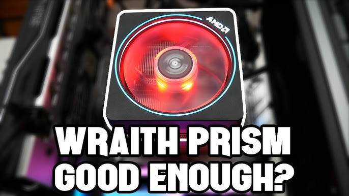 Test/Review : AMD Wraith Prism, Spire et Stealth, les radbox sur