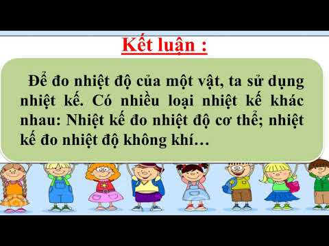 Khoa học Lớp 4 - Bài 50 + 51: Nóng, lạnh và nhiệt độ