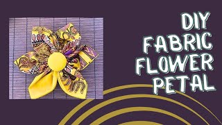 DIY FABRIC FLOWER Fabric petal Simple Quick Easy beginner friendly