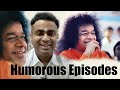 Funny Episodes in Sathya Sai's Presence | Sai Humour | Insights