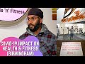 COVID 19 | Impact on Health, Fitness &amp; Gyms