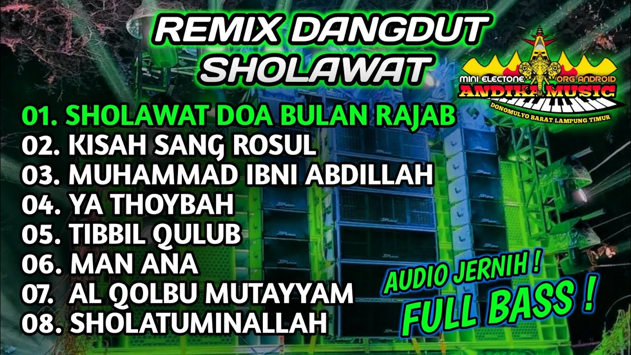 REMIX DANGDUT SHOLAWAT DOA BULAN RAJAB_MIXDUT ANDIKA MUSIC FULL BASS