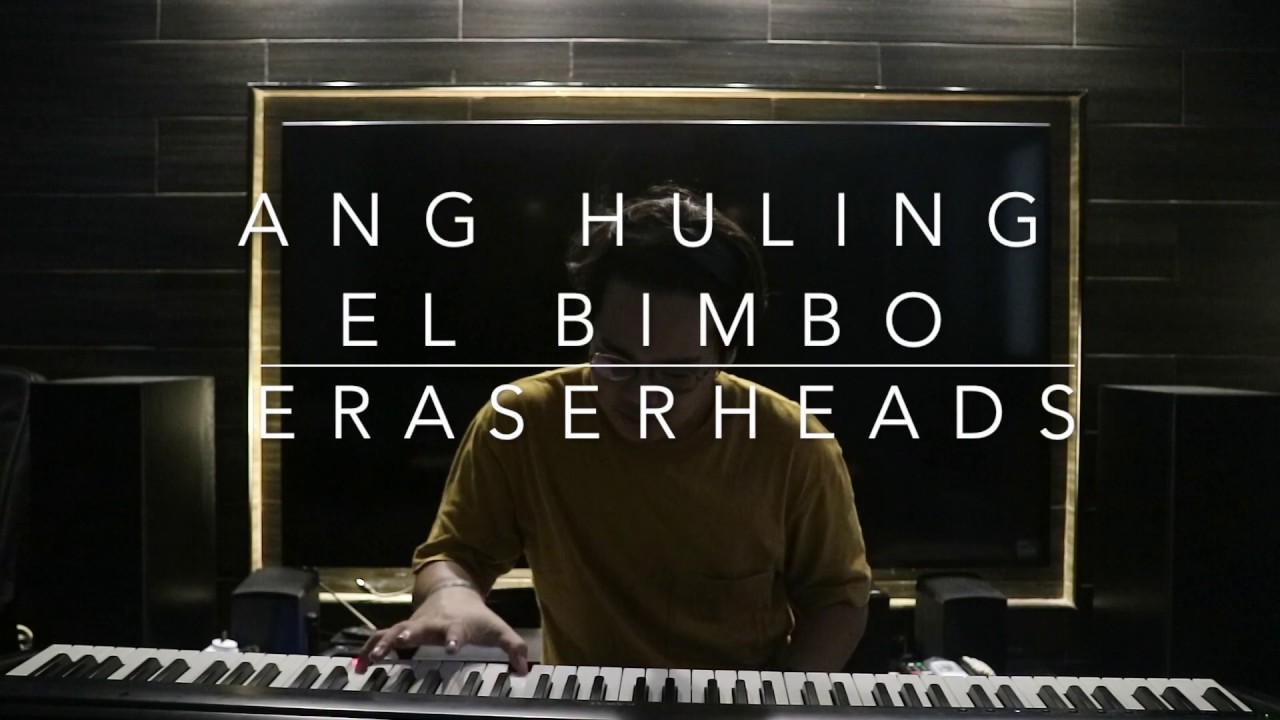 Eraserheads Ang Huling El Bimbo (Piano Cover) YouTube