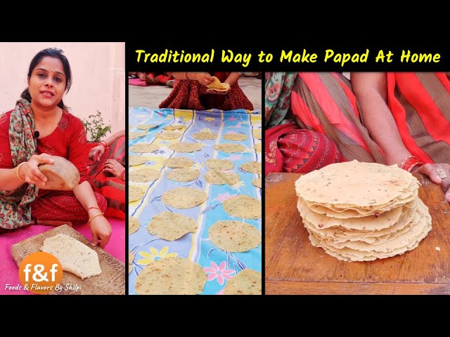 Traditional Papad Making Recipe जिसमें सारा परिवार एक साथ जुड़ जाता है Dal ke Papad | Foods and Flavors