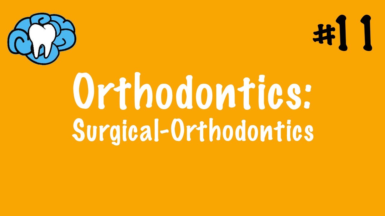 Orthodontics | Orthognathic Surgery & Complications | INBDE, ADAT