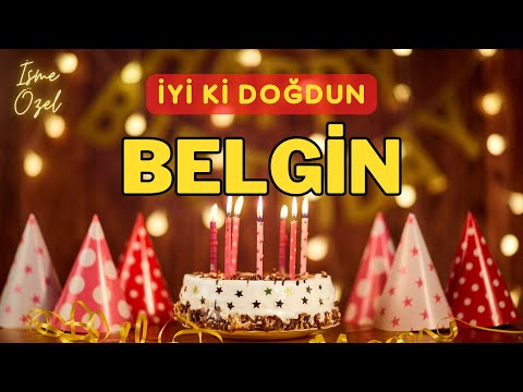 İyi ki doğdun BELGİN ❤️ (Doğum Günün Kutlu Olsun BELGİN)