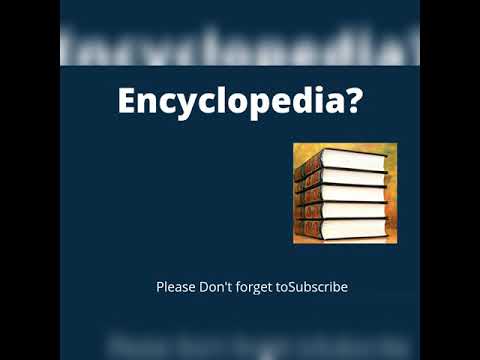 What is encyclopedia?