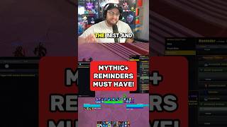 BEST MYTHIC+ REMINDERS ALERT - LIKE WEAKAURAS!