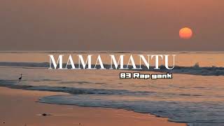 Mama mantu | 83 Rap gank (Official musik video)