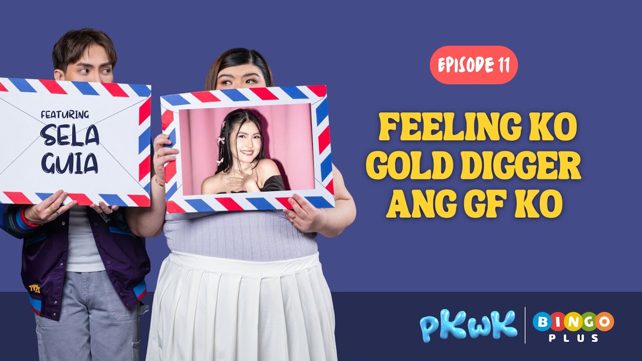 Feeling ko gold digger ang girlfriend ko feat. Sela Guia