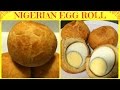 How to Make Nigerian Egg Roll | Nigerian Egg Roll Recipe