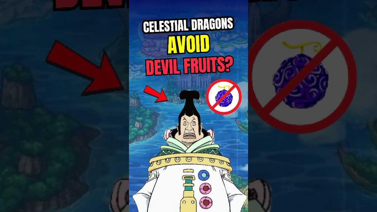 Celestial Dragons Avoid Devil Fruits?