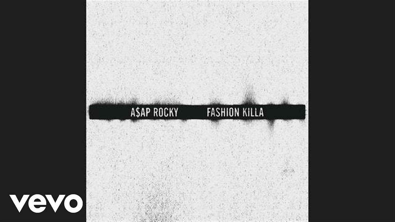 AAP Rocky   Fashion Killa Official Audio