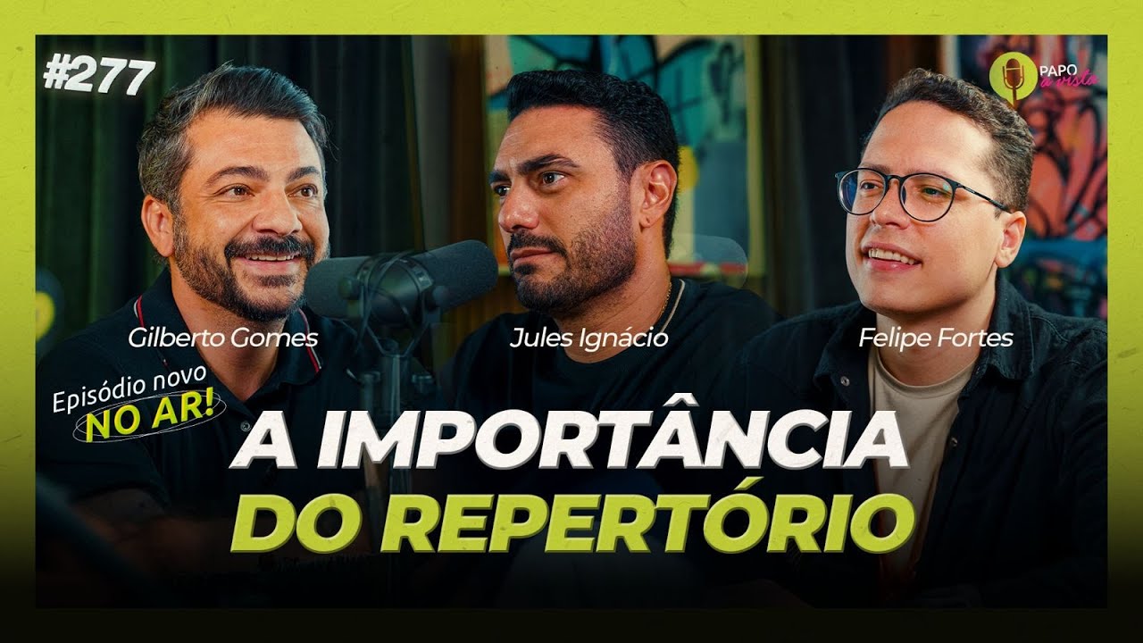 Felipe Fortes - A IMPORTÂNCIA DO REPERTÓRIO | Papo à Vista #277