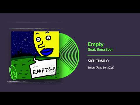 시쳇말로 (SICHETMALO) - Empty (Feat. Bona Zoe) Official Audio