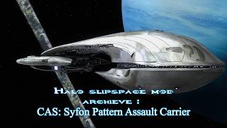 Halo Slipspace mod archive : CAS, Syfon Pattern Assault Carrier guide