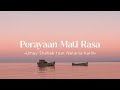 Perayaan Mati Rasa Umay Shahab Feat Natania Karin Lirik Perayaan Mati Rasa Umay Shahab Feat Natania Karin Lirik
