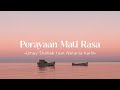 Perayaan mati rasa  umay shahab feat natania karin lirik