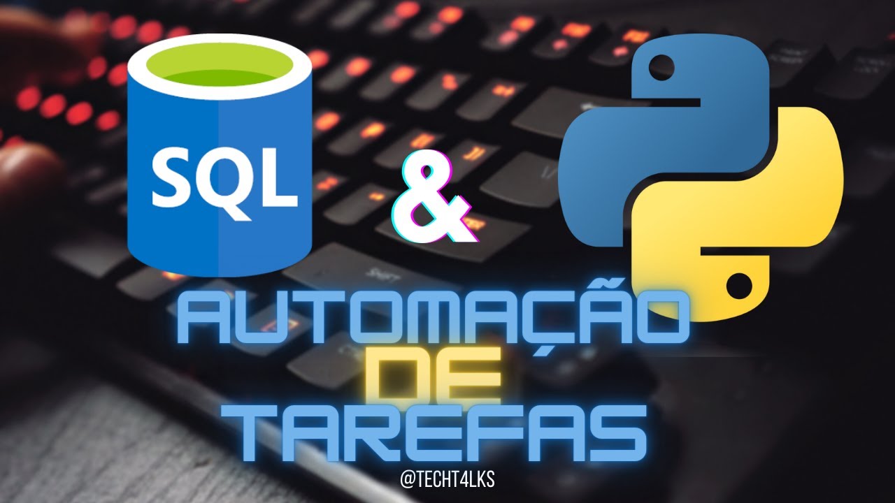 Automação de Tarefas no SQL SERVER com Python - Restauração de Banco de ...