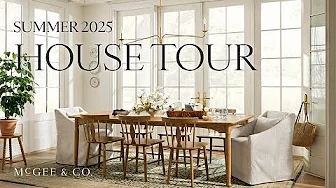 Take a House Tour featuring McGee & Co. Summer 2025 Collection