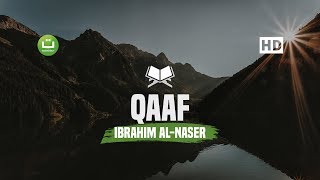 Surah Qaaf Merdu - Ibrahim Al-Naser