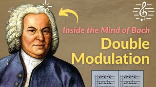 Double Modulation (Bach Chorale Music Analysis) - Inside the Mind of Bach