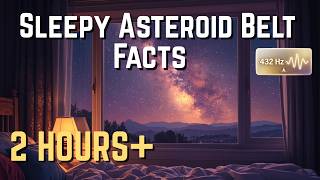 Relaxing Asteroid Belt Facts to Fall Asleep To (No Mid-Roll Ads) • 432Hz screenshot 5