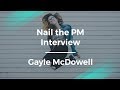 How to Nail the Product Manager Interview by Gayle McDowell