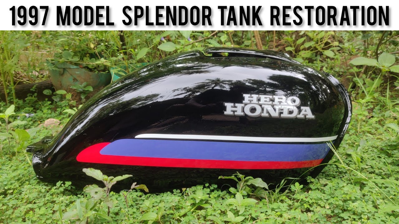 #[1997_Model_Splendor_Tank_Restoration]#leotech_and_modification|# ...