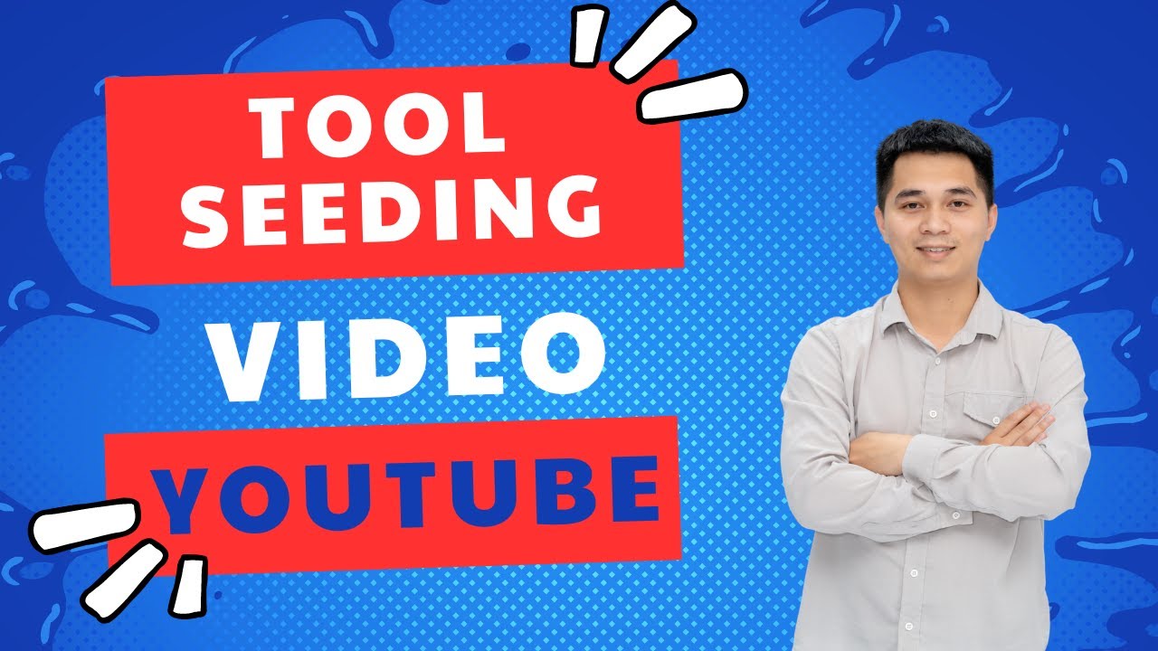 Tool Seeding Video Youtube | YouTube Seeding Software - YouTube