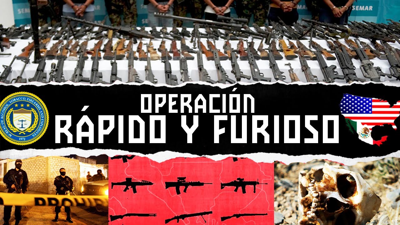 🔴 La FALLIDA Operación “Rápido y Furioso”: EE.UU. dejó pasar +2000 ARMAS a los CÁRTELES 🇲🇽🇺🇸