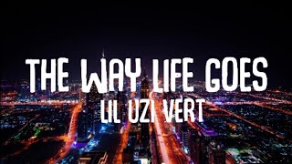 Lil Uzi Vert - The Way Life Goes (lyrics)