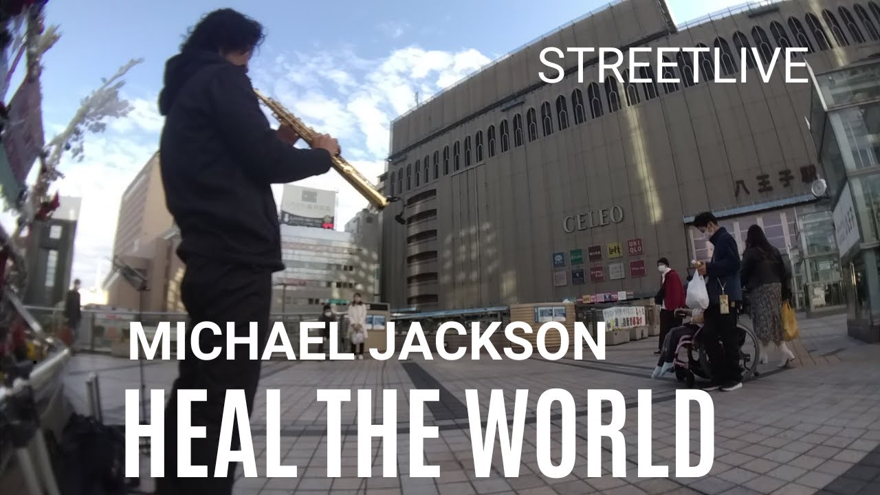 Michael Jackson| Street Sax performance|Heal The World|Cover by Kazuhiro Ozaki