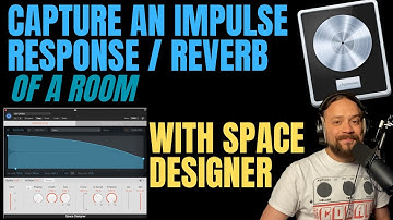 Capture an Impulse Response (IR) / Reverb of a Room with Space Designer