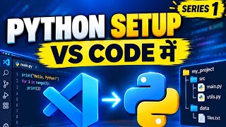 How to Setup VS Code for Python 🐍 | Create Folders & Files | Python for Beginners