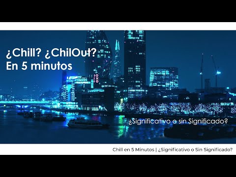 Chill en 5 Minutos | ¿Significativo o Sin Significado?