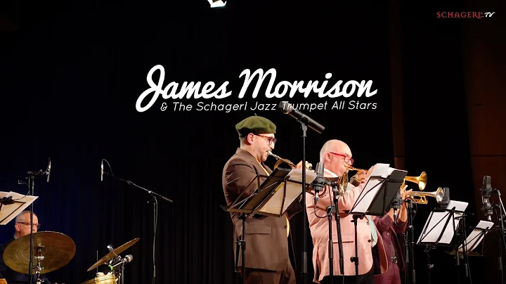 James Morrison & The Schagerl Trumpet All Stars - ...