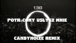 Potrącony - Usłysz mnie ( CandyNoize Remix )
