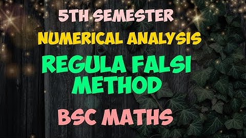 5th sem Numerical Analysis Rule of False Method