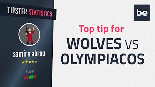 Bet of the Day | Wolverhampton Wanderers vs Olympiacos top betting tip