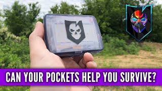 Can Your Pockets Help You Survive?