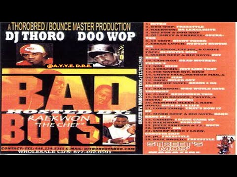 FULL MIXTAPE) DJ Thoro & Doo Wop - Bad Boys [Hosted By: Raekwon