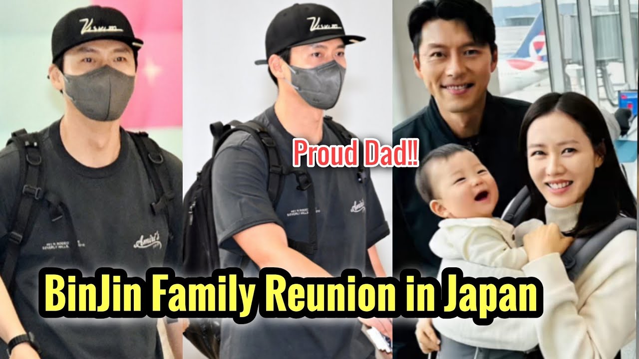 Just in! Hyun Bin Flies to Japan for Harbin – Will Son Ye Jin and Baby  Alkong Join Him? 💕✈️ - YouTube