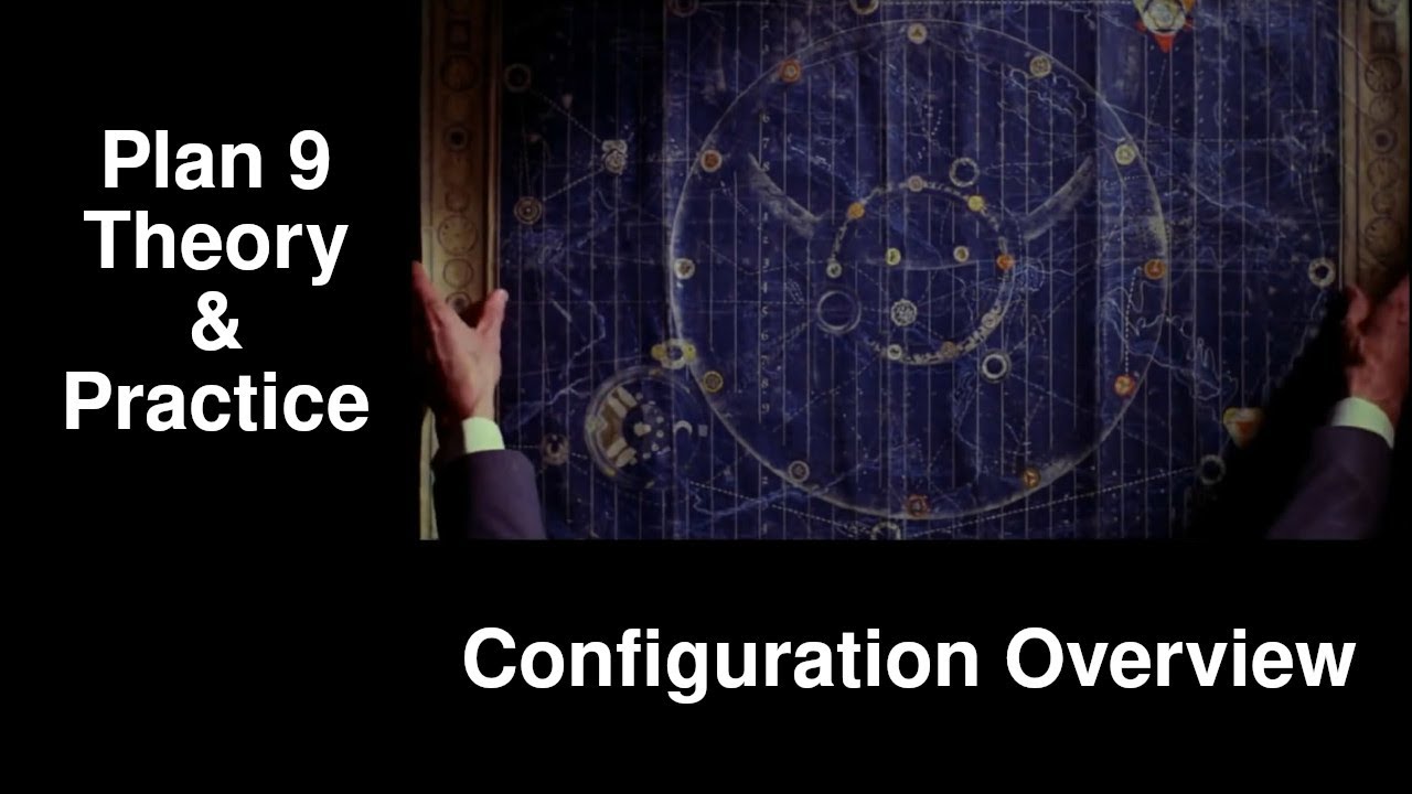 Plan 9 Theory and Practice: Configuration Overview 5.0 - YouTube