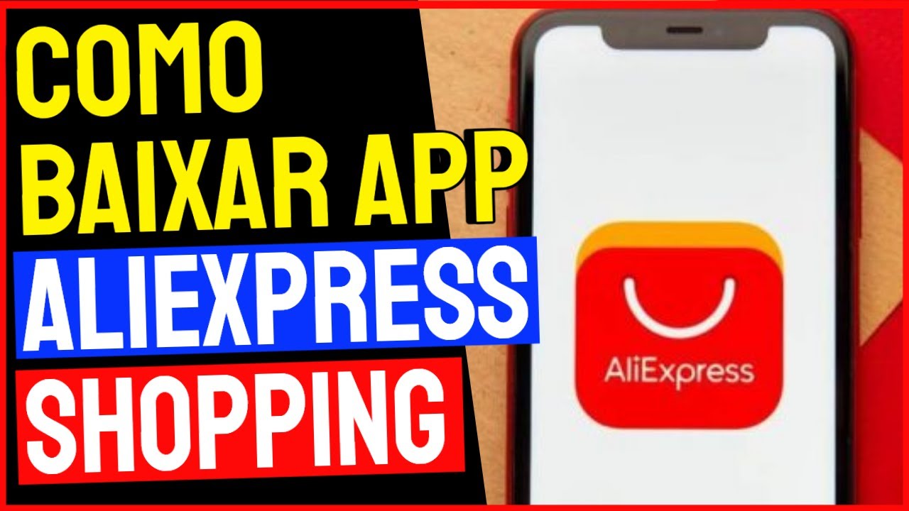Como Baixar o Aplicativo de Compras AliExpress Shopping Celular iPhone ...