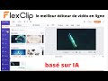 Flexclip  le meilleur diteur de vido en ligne gratuit  et le trs facile  utiliser