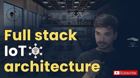 Full stack IoT architecture | what is IoT | iot course | IoT and AI | Pawan Meena Tech| IoT tutorial